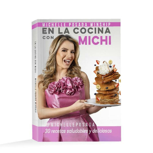 En la Cocina con Michi: 30 recetas saludables y deliciosas (Spanish Edition) Paperback - Michi's Wellness
